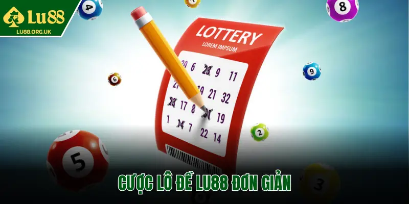 CƯỢC LÔ ĐỀ LU88 ĐƠN GIẢN