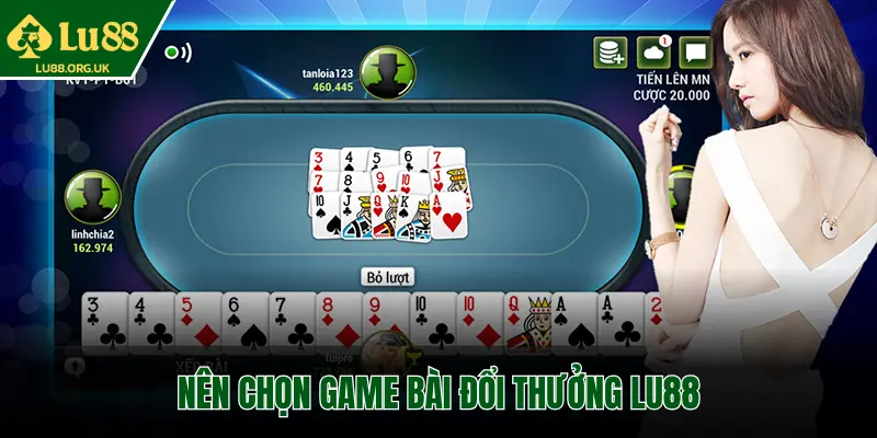 NÊN CHỌN GAME BÀI ĐỔI THƯỞNG LU88